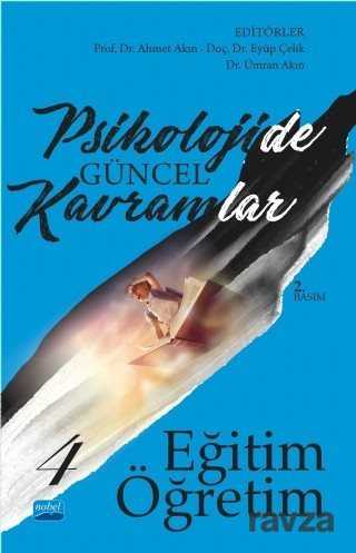 Psikolojide Güncel Kavramlar 4 - Nobel Yayın Dağıtım