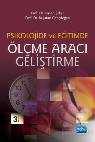 Psikolojide ve Eğitimde Ölçme Aracı Geliştirme - Nobel Yayın Dağıtım