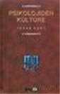 Psikolojiden Kültüre - Eğitim Kitabevi