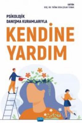 Psikolojik Danışma Kuramlarıyla Kendine Yardım - 1