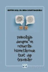 Psikolojik Danışma ve Rehberlik Hizmetlerinde Test Dışı Teknikler - Nobel Yayın Dağıtım