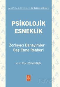Psikolojik Esneklik - 1