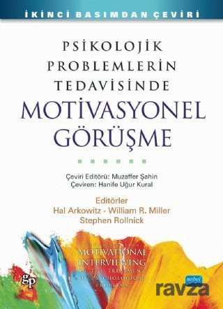 Psikolojik Problemlerin Tedavisinde Motivasyonel Görüşme - Nobel Yayın Dağıtım
