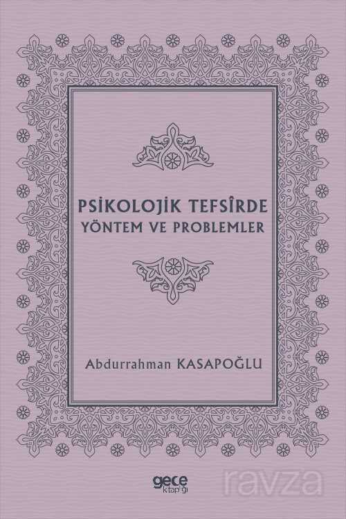 Psikolojik Tefsirde Yöntem ve Problemler - Gece Kitaplığı