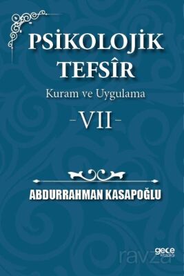 Psikolojik Tefsîr Kuram ve Uygulama 7 - 1