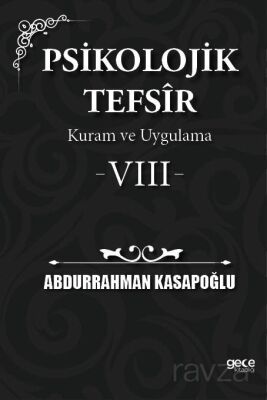 Psikolojik Tefsîr Kuram ve Uygulama 8 - 1