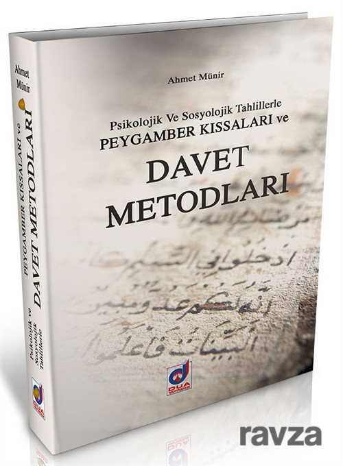 Psikolojik ve Sosyolojik Tahlillerde Peygamber Kıssaları ve Davet Metodları - Dua Yayıncılık