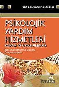 Psikolojik Yardım Hizmetleri Kuram ve Uygulamaları - 1