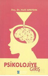 Psikolojiye Giriş - Bilimkent Yayınları
