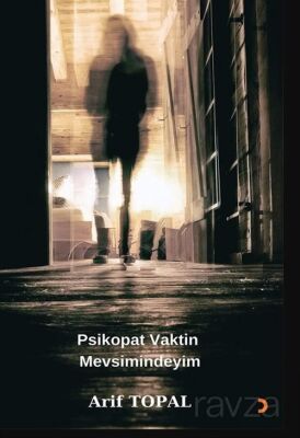 Psikopat Vaktin Mevsimindeyim - 1