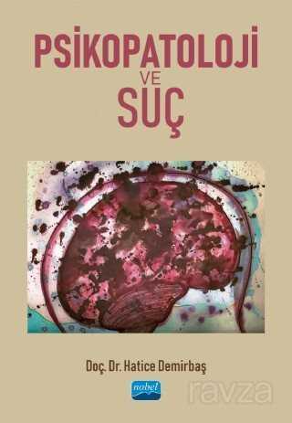 Psikopatoloji ve Suç - Nobel Yayın Dağıtım