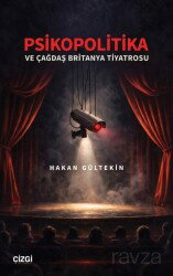 Psikopolitika ve Çağdaş Britanya Tiyatrosu - Çizgi Kitabevi