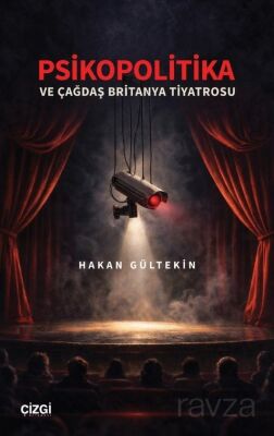 Psikopolitika ve Çağdaş Britanya Tiyatrosu - 1