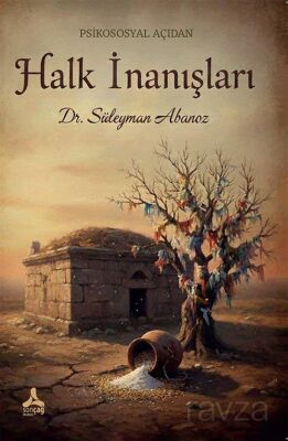 Psikososyal Açıdan Halk İnanışları - 1