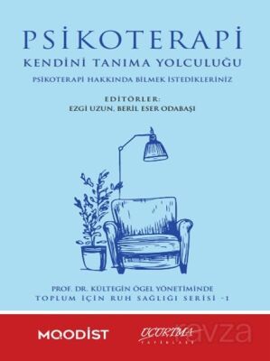 Psikoterapi Kendini Tanıma Yolculuğu - 1