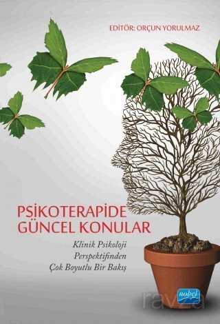Psikoterapide Güncel Konular - Nobel Yayın Dağıtım