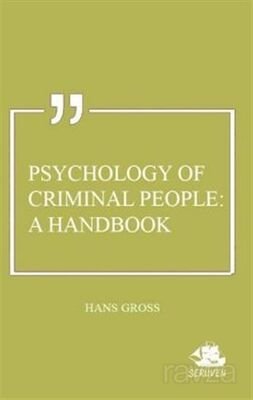 Psychology of Criminal People: A Handbook - 1