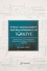Public Management Reform Experience Of Türkiye Effective Factors On The Admınıstratıve Reform Proces - Fenomen Yayıncılık