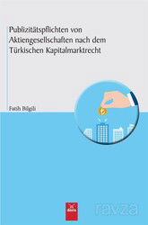 Publizitätspflichten Von Aktiengesellschaften nach dem Türkischen Kapitalmarktrecht - Dora Yayınları