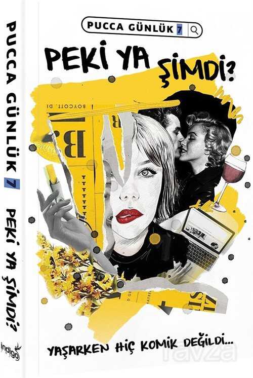 Pucca Günlük 7 / Peki Ya Şimdi ? - İndigo Kitap