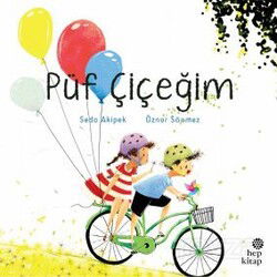 Püf Çiçeğim - Hep Kitap