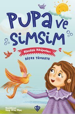 Pupa ve Simsim Atasözü Hikayeleri - 1