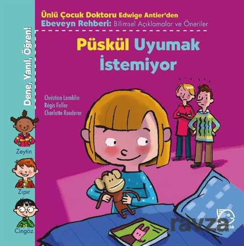 Püskül Uyumak İstemiyor / Dene, Yanıl, Öğren! - Uçanbalık Yayınları
