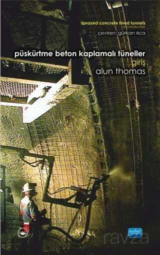 Püskürtme Beton Kaplama Tünelleri: Giriş - 1