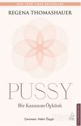 Pussy: Bir Kazanım Öyküsü - Destek Yayınları