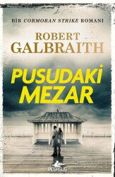 Pusudaki Mezar / Cormoran Strike 7 - Pegasus Yayınları