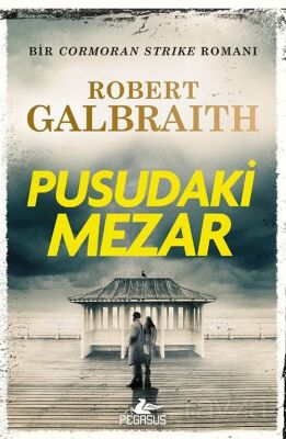 Pusudaki Mezar / Cormoran Strike 7 - 1