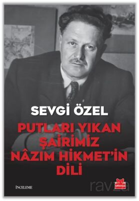 Putları Yıkan Şairimiz Nazım Hikmet'in Dili - 1