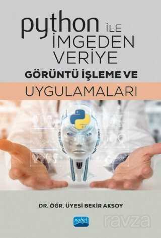 Python ile İmgeden Veriye Görüntü İşleme ve Uygulamaları - Nobel Yayın Dağıtım