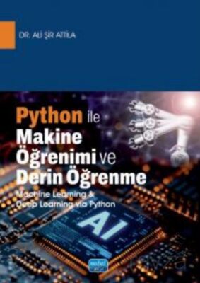 Python İle Makine Öğrenimi ve Derin Öğrenme (Machine Learning - 1