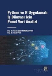 Python ve R Uygulamalı İş Dünyası İçin Pane Veri Analizi - Gazi Kitabevi