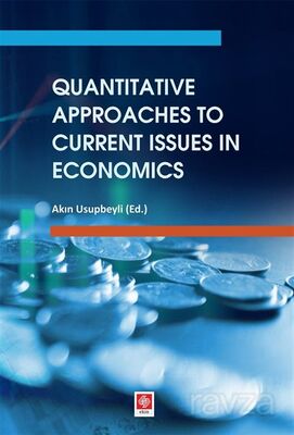 Quantitative Approaches to Current Issues in Economics - 1