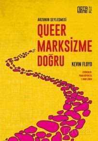 Queer Marksizme Doğru Arzunun Şeyleşmesi - Notabene Yayınları