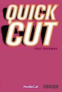 Quick Cut - MediaCat Kitapları