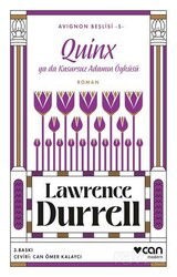 Quinx ya da Kusursuz Adamın Öyküsü / Avignon Beşlisi 5 - Can Yayınları