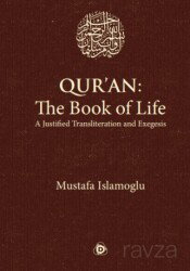 Quran: The Book of Life A Justifıed Transliteration and Exegesis - Düşün Yayıncılık