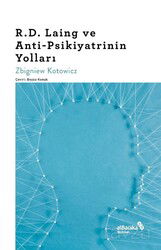 R. D. Laing ve Anti-Psikiyatrinin Yolları - Albaraka Yayınları