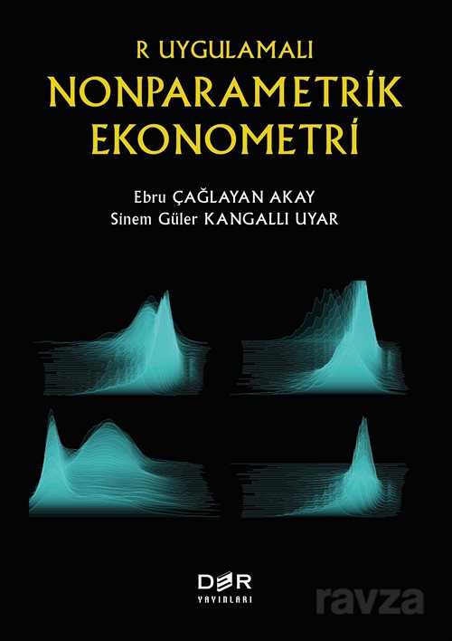 R Uygulamalı Nonparametrik Ekonometri - Der Yayınları