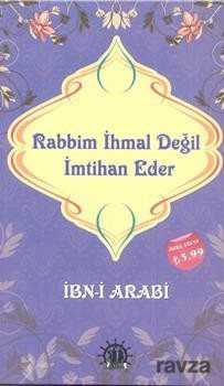 Rabbim İhmal Değil İmtihan Eder - 1