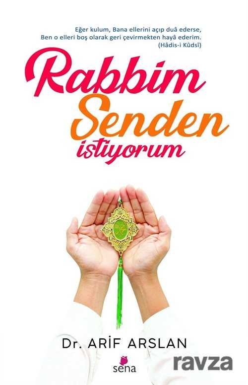 Rabbim Senden İstiyorum - Sena Yayınları