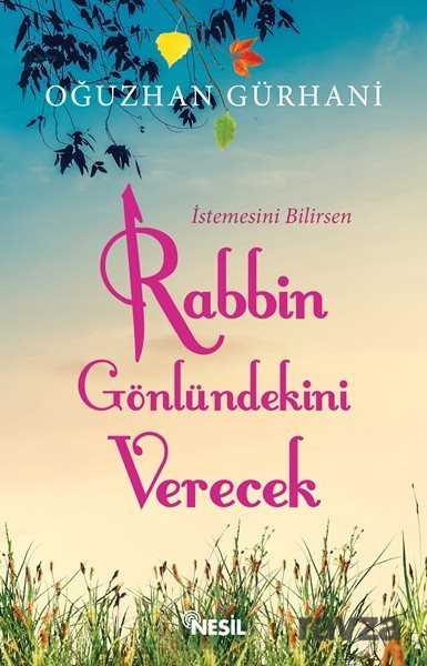 Rabbin Gönlündekini Verecek - Nesil Yayınları