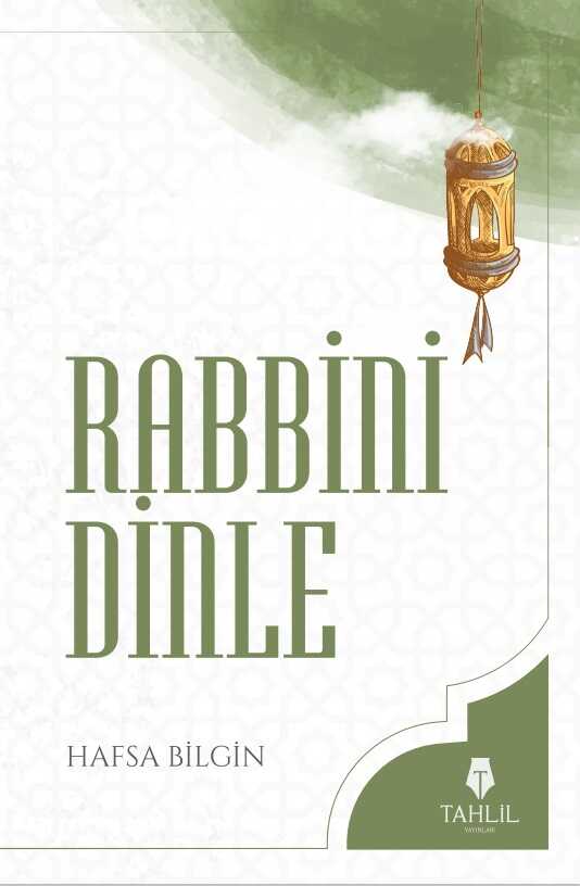 Rabbini Dinle - Tahlil Yayınları