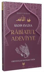 Rabiatu'l Adeviyye / Kadın Evliya Hidayet Öncüleri 3 - Rabbani Yayınevi