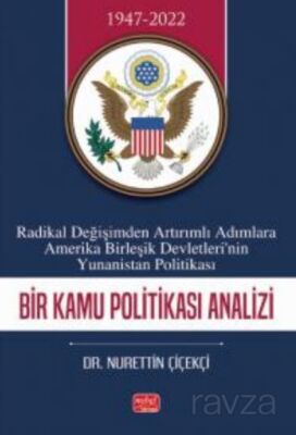 Radikal Değişimden Artırımlı Adımlara Amerika Birleşik Devletlerin'nin Yunanistan Politikası - Bir K - 1