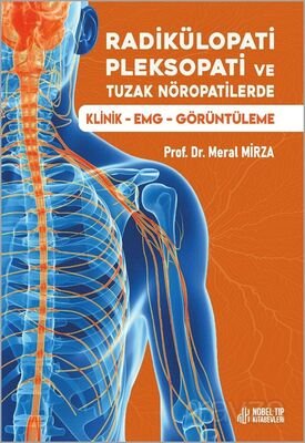 Radikülopati, Pleksopati ve Tuzak Nöropatilerde Klinik EMG - Görüntüleme - 1