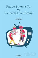Radyo-Sinema-Tv ve Gelenek Tiyatromuz - Kitabevi Yayıncılık
